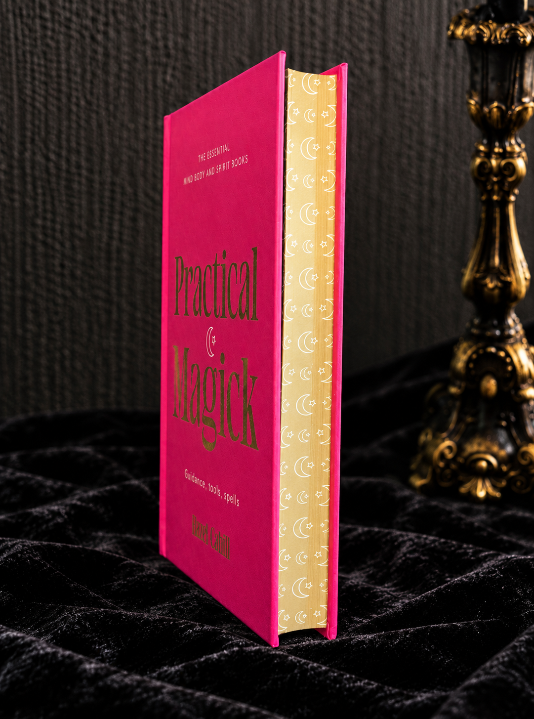 Practical Magick: Guidance, Tools, Spells | Hazel Cahill